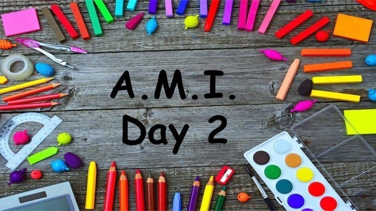 A.M.I. Day 2